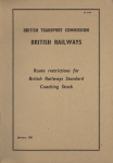 BR Standard Coaching Stock Route
Restrictions